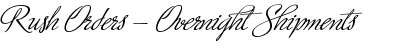 Rush Orders - Overnight Shipments